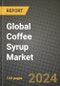 Global Coffee Syrup Market Outlook Report: Industry Size, Competition, Trends and Growth Opportunities by Region, YoY Forecasts from 2024 to 2031 - Product Thumbnail Image