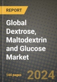 Global Dextrose, Maltodextrin and Glucose Market Outlook Report: Industry Size, Competition, Trends and Growth Opportunities by Region, YoY Forecasts from 2024 to 2031- Product Image