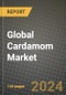 Global Cardamom Market Outlook Report: Industry Size, Competition, Trends and Growth Opportunities by Region, YoY Forecasts from 2024 to 2031 - Product Image
