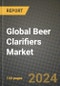 Global Beer Clarifiers Market Outlook Report: Industry Size, Competition, Trends and Growth Opportunities by Region, YoY Forecasts from 2024 to 2031 - Product Thumbnail Image