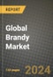 Global Brandy Market Outlook Report: Industry Size, Competition, Trends and Growth Opportunities by Region, YoY Forecasts from 2024 to 2031 - Product Image