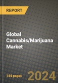 Global Cannabis/Marijuana Market Outlook Report: Industry Size, Competition, Trends and Growth Opportunities by Region, YoY Forecasts from 2024 to 2031- Product Image