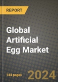 Global Artificial (Plant Based) Egg Market Outlook Report: Industry Size, Competition, Trends and Growth Opportunities by Region, YoY Forecasts from 2024 to 2031- Product Image