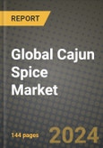 Global Cajun Spice Market Outlook Report: Industry Size, Competition, Trends and Growth Opportunities by Region, YoY Forecasts from 2024 to 2031- Product Image