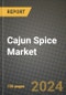 Global Cajun Spice Market Outlook Report: Industry Size, Competition, Trends and Growth Opportunities by Region, YoY Forecasts from 2024 to 2031 - Product Image