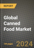 Global Canned Food Market Outlook Report: Industry Size, Competition, Trends and Growth Opportunities by Region, YoY Forecasts from 2024 to 2031- Product Image