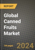 Global Canned Fruits Market Outlook Report: Industry Size, Competition, Trends and Growth Opportunities by Region, YoY Forecasts from 2024 to 2031- Product Image