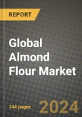 Global Almond Flour Market Outlook Report: Industry Size, Competition, Trends and Growth Opportunities by Region, YoY Forecasts from 2024 to 2031- Product Image