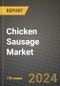 Global Chicken Sausage Market Outlook Report: Industry Size, Competition, Trends and Growth Opportunities by Region, YoY Forecasts from 2024 to 2031 - Product Image