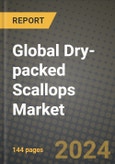 Global Dry-packed Scallops Market Outlook Report: Industry Size, Competition, Trends and Growth Opportunities by Region, YoY Forecasts from 2024 to 2031- Product Image