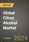 Global Citrus Alcohol Market Outlook Report: Industry Size, Competition, Trends and Growth Opportunities by Region, YoY Forecasts from 2024 to 2031 - Product Thumbnail Image