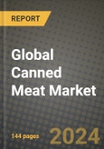 Global Canned Meat Market Outlook Report: Industry Size, Competition, Trends and Growth Opportunities by Region, YoY Forecasts from 2024 to 2031- Product Image