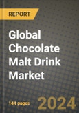 Global Chocolate Malt Drink Market Outlook Report: Industry Size, Competition, Trends and Growth Opportunities by Region, YoY Forecasts from 2024 to 2031- Product Image