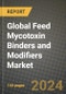 Global Feed Mycotoxin Binders and Modifiers Market Outlook Report: Industry Size, Competition, Trends and Growth Opportunities by Region, YoY Forecasts from 2024 to 2031 - Product Image