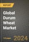 Global Durum Wheat Market Outlook Report: Industry Size, Competition, Trends and Growth Opportunities by Region, YoY Forecasts from 2024 to 2031 - Product Image