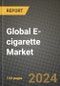 Global E-cigarette Market Outlook Report: Industry Size, Competition, Trends and Growth Opportunities by Region, YoY Forecasts from 2024 to 2031 - Product Image