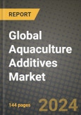 Global Aquaculture Additives Market Outlook Report: Industry Size, Competition, Trends and Growth Opportunities by Region, YoY Forecasts from 2024 to 2031- Product Image