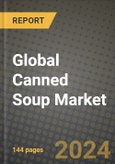 Global Canned Soup Market Outlook Report: Industry Size, Competition, Trends and Growth Opportunities by Region, YoY Forecasts from 2024 to 2031- Product Image