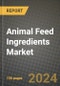 Animal Feed Ingredients Market: Industry Size, Share, Competition, Trends, Growth Opportunities and Forecasts by Region - Insights and Outlook by Product, 2024 to 2031 - Product Thumbnail Image
