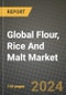 Global Flour, Rice And Malt Market Outlook Report: Industry Size, Competition, Trends and Growth Opportunities by Region, YoY Forecasts from 2024 to 2031 - Product Image