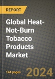 Global Heat-Not-Burn Tobacco Products Market Outlook Report: Industry Size, Competition, Trends and Growth Opportunities by Region, YoY Forecasts from 2024 to 2031- Product Image