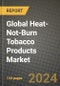 Global Heat-Not-Burn Tobacco Products Market Outlook Report: Industry Size, Competition, Trends and Growth Opportunities by Region, YoY Forecasts from 2024 to 2031 - Product Image