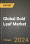 Global Gold Leaf Market Outlook Report: Industry Size, Competition, Trends and Growth Opportunities by Region, YoY Forecasts from 2024 to 2031 - Product Image
