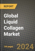 Global Liquid Collagen Market Outlook Report: Industry Size, Competition, Trends and Growth Opportunities by Region, YoY Forecasts from 2024 to 2031- Product Image