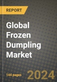 Global Frozen Dumpling Market Outlook Report: Industry Size, Competition, Trends and Growth Opportunities by Region, YoY Forecasts from 2024 to 2031- Product Image