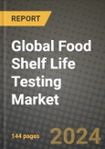 Global Food Shelf Life Testing Market Outlook Report: Industry Size, Competition, Trends and Growth Opportunities by Region, YoY Forecasts from 2024 to 2031- Product Image