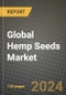 Global Hemp Seeds Market Outlook Report: Industry Size, Competition, Trends and Growth Opportunities by Region, YoY Forecasts from 2024 to 2031 - Product Image