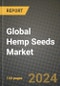 Hemp Seeds Market Outlook Report: Industry Size, Competition, Trends and Growth Opportunities by Region, YoY Forecasts from 2024 to 2031 - Product Image