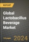 Global Lactobacillus Beverage Market Outlook Report: Industry Size, Competition, Trends and Growth Opportunities by Region, YoY Forecasts from 2024 to 2031 - Product Thumbnail Image