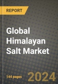Global Himalayan Salt Market Outlook Report: Industry Size, Competition, Trends and Growth Opportunities by Region, YoY Forecasts from 2024 to 2031- Product Image