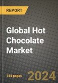 Global Hot Chocolate Market Outlook Report: Industry Size, Competition, Trends and Growth Opportunities by Region, YoY Forecasts from 2024 to 2031- Product Image