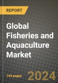 Global Fisheries and Aquaculture Market Outlook Report: Industry Size, Competition, Trends and Growth Opportunities by Region, YoY Forecasts from 2024 to 2031- Product Image