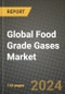 Global Food Grade Gases Market Outlook Report: Industry Size, Competition, Trends and Growth Opportunities by Region, YoY Forecasts from 2024 to 2031 - Product Image