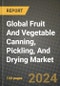 Global Fruit And Vegetable Canning, Pickling, And Drying Market Outlook Report: Industry Size, Competition, Trends and Growth Opportunities by Region, YoY Forecasts from 2024 to 2031 - Product Image