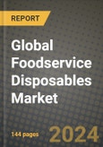 Foodservice Disposables Market Outlook Report: Industry Size, Competition, Trends and Growth Opportunities by Region, YoY Forecasts from 2024 to 2031- Product Image