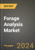 Forage Analysis Market Outlook Report: Industry Size, Competition, Trends and Growth Opportunities by Region, YoY Forecasts from 2024 to 2031- Product Image