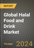 Global Halal Food and Drink Market Outlook Report: Industry Size, Competition, Trends and Growth Opportunities by Region, YoY Forecasts from 2024 to 2031- Product Image