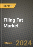 Filing Fat Market Outlook Report: Industry Size, Competition, Trends and Growth Opportunities by Region, YoY Forecasts from 2024 to 2031- Product Image