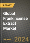 Global Frankincense Extract Market Outlook Report: Industry Size, Competition, Trends and Growth Opportunities by Region, YoY Forecasts from 2024 to 2031- Product Image