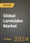 Global Larvicides Market Outlook Report: Industry Size, Competition, Trends and Growth Opportunities by Region, YoY Forecasts from 2024 to 2031 - Product Image