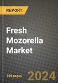 Fresh Mozorella Market Outlook Report: Industry Size, Competition, Trends and Growth Opportunities by Region, YoY Forecasts from 2024 to 2031- Product Image