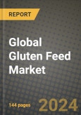 Global Gluten Feed Market Outlook Report: Industry Size, Competition, Trends and Growth Opportunities by Region, YoY Forecasts from 2024 to 2031- Product Image