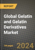 Global Gelatin and Gelatin Derivatives Market Outlook Report: Industry Size, Competition, Trends and Growth Opportunities by Region, YoY Forecasts from 2024 to 2031- Product Image