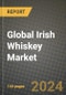 Global Irish Whiskey Market Outlook Report: Industry Size, Competition, Trends and Growth Opportunities by Region, YoY Forecasts from 2024 to 2031 - Product Image