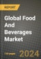 Global Food And Beverages Market Outlook Report: Industry Size, Competition, Trends and Growth Opportunities by Region, YoY Forecasts from 2024 to 2031 - Product Thumbnail Image
