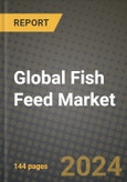 Global Fish Feed Market Outlook Report: Industry Size, Competition, Trends and Growth Opportunities by Region, YoY Forecasts from 2024 to 2031- Product Image